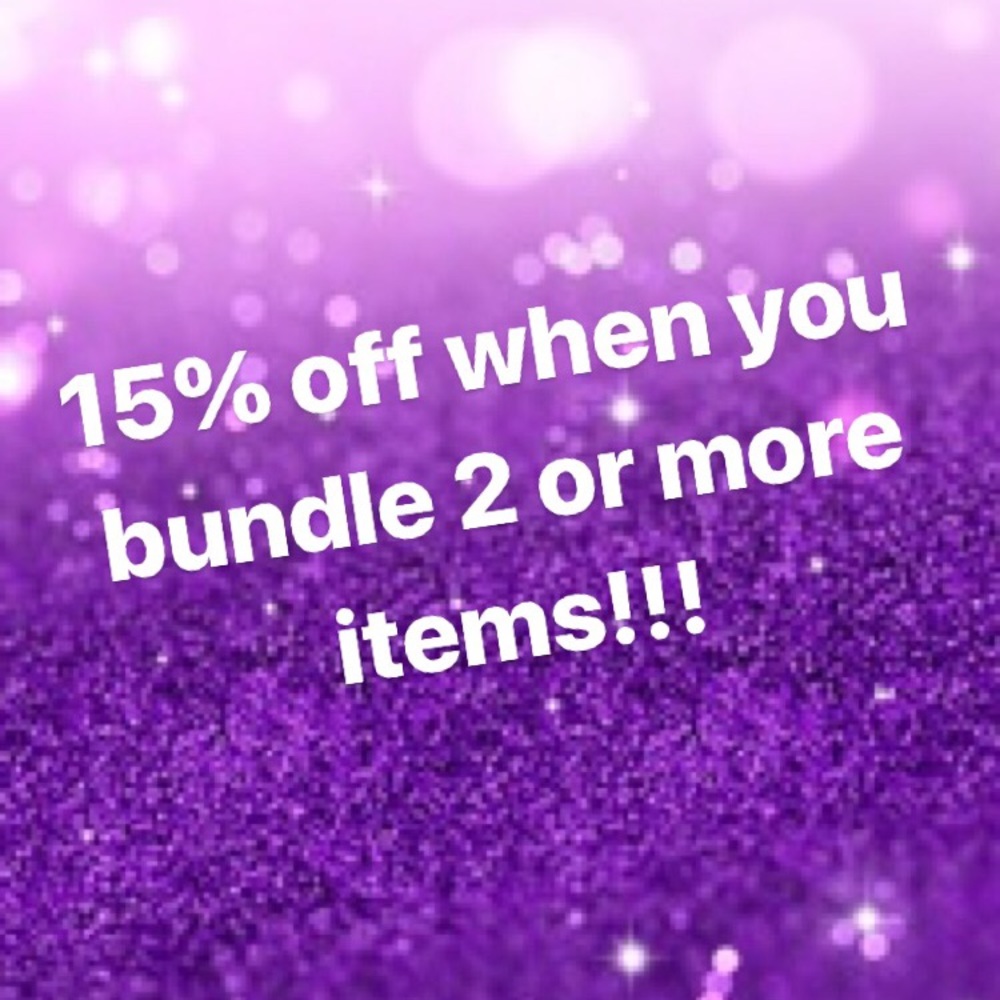 Bundle 2 or more items and get 15% off!!!!